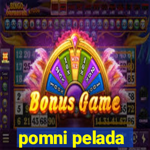 pomni pelada